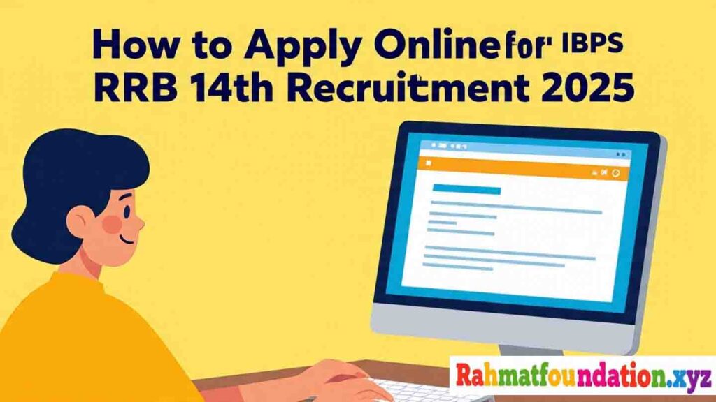 How to Apply Online for IBPS RRB 14th Recruitment 2025