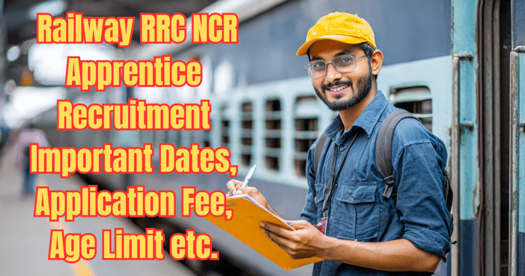 Railway RRC NCR Apprentice Recruitment