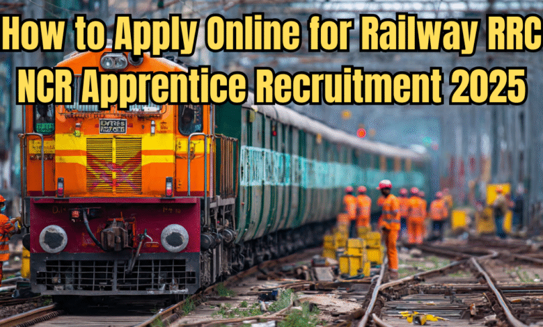 Railway RRC NCR Apprentice Recruitment