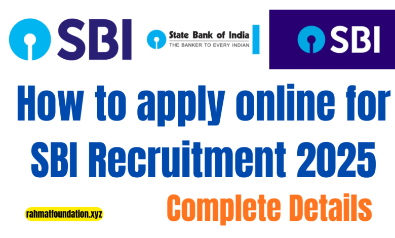 How to apply online for SBI Recruitment 2025